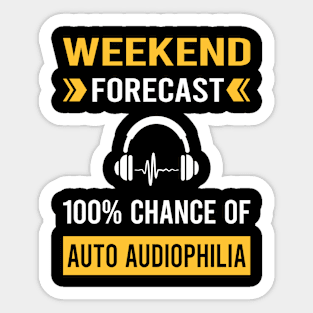 Weekend Forecast Auto Audiophilia Audiophile Sticker